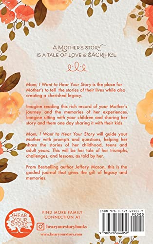 Mom, I Want to Hear Your Story: A Mother's Guided Journal To Share Her Life & Her Love